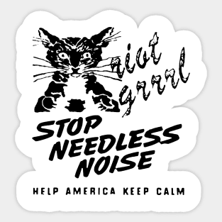 Stop Needless Noise riot grrrl t shirt Sticker